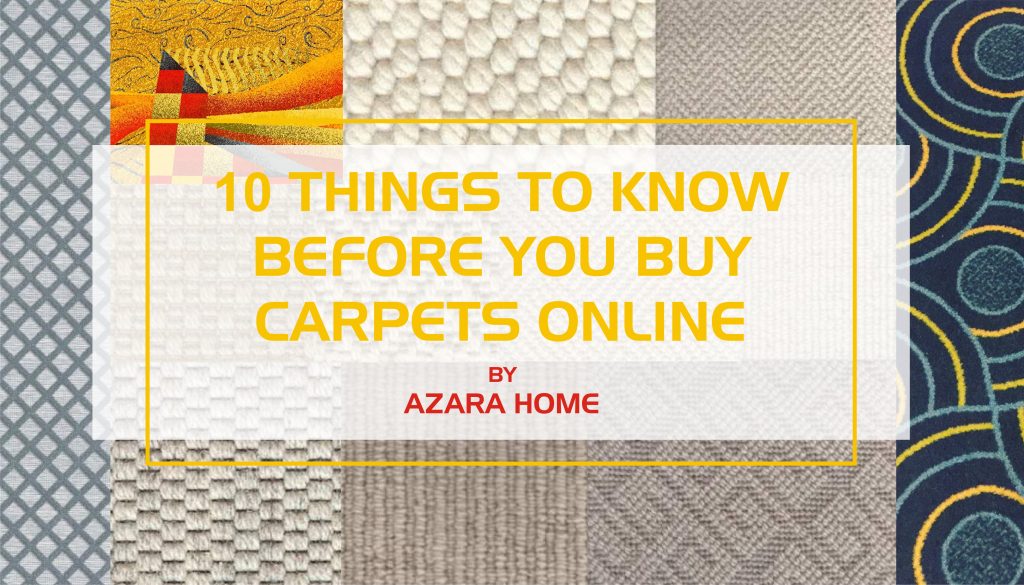 10 Things to Know Before You Buy Carpets Online